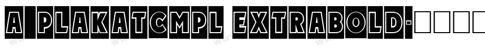 a_PlakatCmpl ExtraBold字体转换